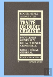 Traité De Droit Criminel T.1 ; Problèmes Généraux De La Science Criminelle Droit Pénal Général (7e Édition)