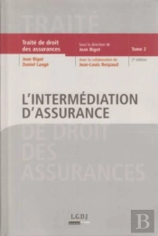 Traité De Droit Des Assurances T.2 ; L'Intermédiation D'Assurance (2e Édition)