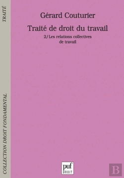 Bertrand.pt - Traité De Droit Du Travail. Tome 2 : Les Relations Collectives De Travail