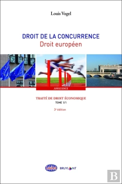 Bertrand.pt - Traité De Droit Économique ; Droit De La Concurrence, Droit Européen (3e Édition)