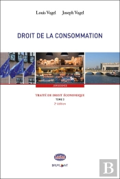 Traite De Droit Économique Tome 3 ; Droit De La Consommation (2e Édition)