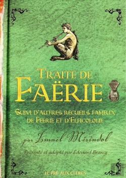 Bertrand.pt - Traité De Faërie ; Autres Recueils Fameux De Féérie Et D'Elficologie