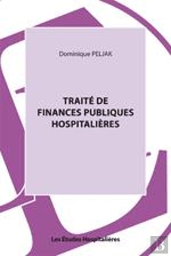 Bertrand.pt - Traite De Finances Publiques Hospitalieres