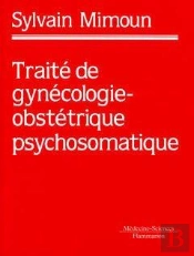 Traite De Gynecologie Et D'Obstetrique Psychosomatiques