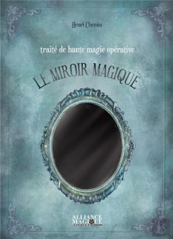 Bertrand.pt - Traite De Haute Magie Operative : Le Miroir Magique