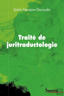 Bertrand.pt - Traité De Juritraductologie : Épistémologie Et Méthodologie De La Traduction Juridique