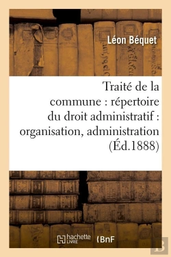 Bertrand.pt - Traite De La Commune Edition 1888