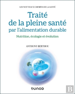 Bertrand.pt - Traité De La Pleine Santé Par L'Alimentation Durable : Nutrition, Écologie Et Évolution