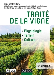 Traité De La Vigne ; Physiologie, Terroir, Culture (2e Édition)