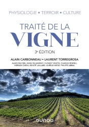 Traité De La Vigne ; Physiologie, Terroir, Culture (3e Édition)