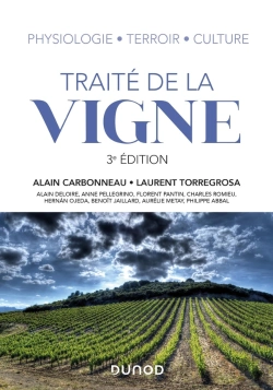 Bertrand.pt - Traité De La Vigne ; Physiologie, Terroir, Culture (3e Édition)