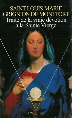 Bertrand.pt - Traite De La Vraie Devotion A La Sainte Vierge
