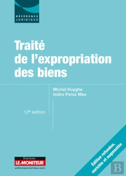 Bertrand.pt - Traité De L'Expropriation Des Biens