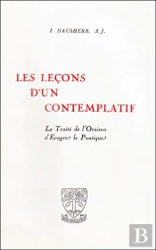Traite De L'Oraison Dans Les Lecons D'Un Contemplatif Commentees Par I. Hausherr