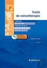 Traité De Mésothérapie + Dvd : Algologie, Rhumatologie, Médecine Du Sport, Médecine Esthétique, Médecine Générale