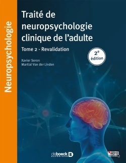 Bertrand.pt - Traité De Neuropsychologie Clinique De L'Adulte Tome 2 ; Revalidation (2e Édition)