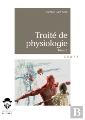 Traité De Physiologie T.1