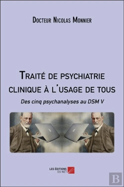Bertrand.pt - Traité De Psychiatrie Clinique À L'Usage De Tous : Des Cinq Psychanalyses Au Dsm V