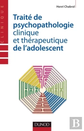 Traité De Psychopathologie Clinique Et Thérapeutique De L'Adolescent