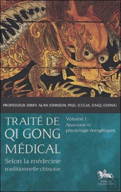 Bertrand.pt - Traité De Qi Gong Médical Tome 1 ; Anatomie Et Physiologie Énergétiques