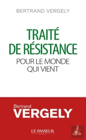 Traité De Résistance Pour Le Monde Qui Vient