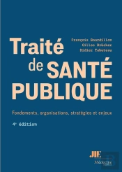 Traité De Santé Publique : Fondements, Organisations, Stratégies Et Enjeux (4e Édition)