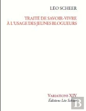 Traite De Savoir-Vivre A L'Usage Des Jeunes Blogueurs