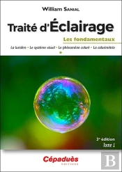 Traité D'Éclairage (T.1/3) : Les Fondamentaux (3e Édition)