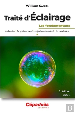Bertrand.pt - Traité D'Éclairage Tome 1 : Les Fondamentaux (3e Édition)