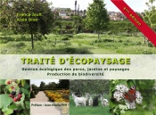 Traité D'Écopaysage ; Gestion Ecologique Des Parcs, Jardins Et Paysages (4e Édition)
