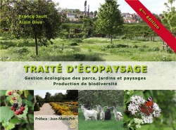 Bertrand.pt - Traité D'Écopaysage ; Gestion Ecologique Des Parcs, Jardins Et Paysages (4e Édition)