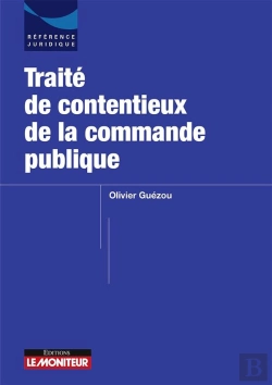 Bertrand.pt - Traité Des Contentieux De La Commande Publique