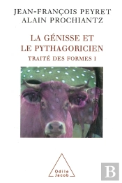 Traité Des Formes Tome 1 ; La Génisse Et Le Pythagoricien
