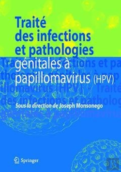 Bertrand.pt - Traité Des Infections Et Pathologies Génitales À Papillomavirus