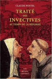 Traité Des Invectives Au Temps De La Réforme