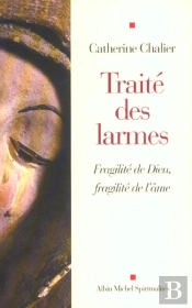Traite Des Larmes ; Fragilite De Dieu, Fragilite De L'Ame