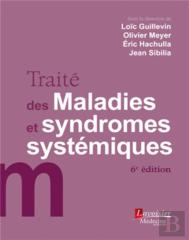 Traité Des Maladies Et Syndromes Systémiques (6e Édition)
