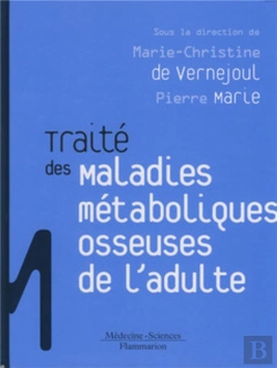 Bertrand.pt - Traité Des Maladies Métaboliques Osseuses De L'Adulte