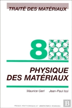 Bertrand.pt - Traite Des Materiaux Vol.8 Proprietes Physiques Des Materiaux