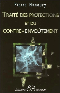 Bertrand.pt - Traité Des Protections Et Du Contre-Envoûtement