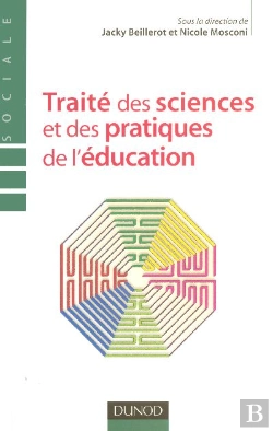 Bertrand.pt - Traite Des Sciences Et Des Pratiques De L'Education
