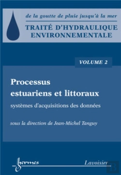 Bertrand.pt - Traité D'Hydraulique Environnementale - Volume 2 : Processus Estuariens Et Littoraux - Systèmes D'Acquisitions Des Données