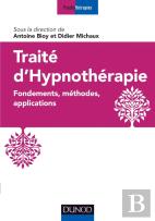 Traité D'Hypnothérapie ; Fondements, Méthodes, Applications