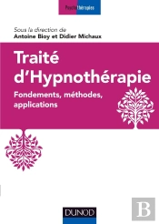 Traité D'Hypnothérapie ; Fondements, Méthodes, Applications