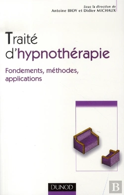 Bertrand.pt - Traité D'Hypnothérapie ; Fondements, Méthodes, Applications