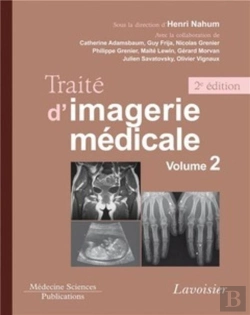 Bertrand.pt - Traité D'Imagerie Médicale Tome 2 ; Appareil Urogénital, Os Et Articulations, Pédiatrie (2e Édition)