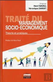 Traité Du Management Socio-Économique : Théorie Et Pratique