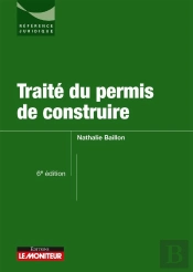 Traité Du Permis De Construire (6e Édition)