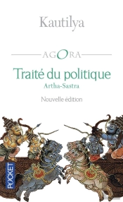 Traité Du Politique ; Artha-Sastra
