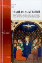 Traite Du Saint-Esprit, Couverture Rigide Et Cahiers Cousus. Les 2 Tomes En 1.
